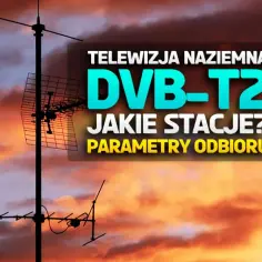Anteny telewizji naziemnej na tle zachodzącego słońca. DVB-T2 - jakie stacje? Parametry odbioru.