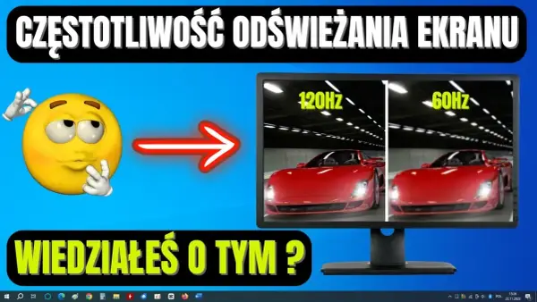 Jak sprawdzić ile Hz ma monitor i uniknąć problemów z wydajnością